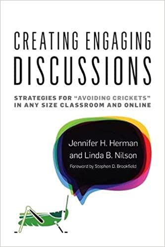 Creating Engaging Discussions: Strategies for "Avoiding Crickets" in Any Size Classroom and Online - Orginal Pdf